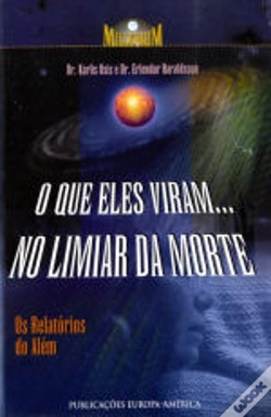 Capa do artigo O Que Eles Viram... No Limiar da Morte