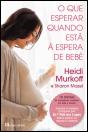 O Que Esperar Quando Está à Espera de Bebé - Preview