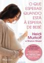 O Que Esperar Quando Está À Espera De Bebé - Preview