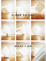 O Que Eu Sou | What I Am