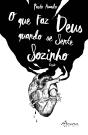 O Que Faz Deus Quando se Sente Sozinho - Preview