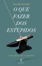 O Que Fazer dos Estúpidos - Preview