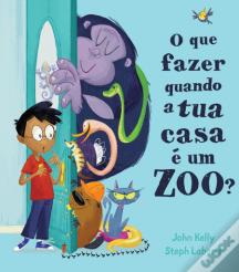 O Que Fazer Quando a Tua Casa é um Zoo?