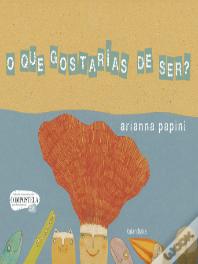 O que Gostarias de Ser?