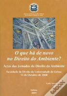 O Que Há de Novo no Direito do Ambiente?