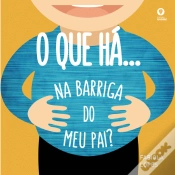Capa do artigo O Que Há... Na Barriga do Meu Pai?