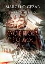 O Que Importa É O Amor - Preview