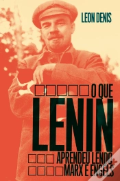 Capa do artigo O Que Lenin Aprendeu Lendo Marx E Engels