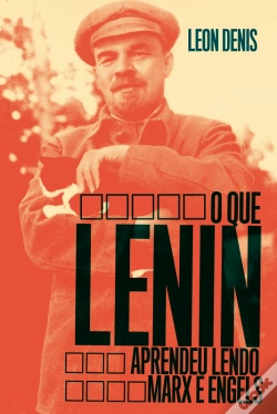 Capa do artigo O Que Lenin Aprendeu Lendo Marx E Engels