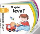 O Que Leva?