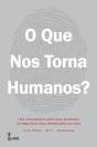 O Que Nos Torna Humanos? - Preview