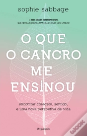 Capa do artigo O Que o Cancro Me Ensinou