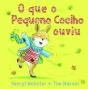 O que o Pequeno Coelho ouviu - Preview