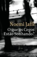 O Que os Cegos Estão Sonhando?