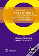 O que os Executivos Precisam Saber sobre Gerenciamento de Projetos