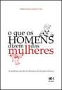 O Que os Homens Dizem das Mulheres - Preview