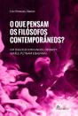 O Que Pensam Os Filósofos Contemporâneos - Preview
