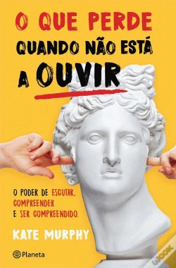 Capa do artigo O Que Perde Quando Não Está a Ouvir