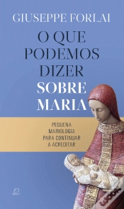 Capa do artigo O que Podemos Dizer sobre Maria