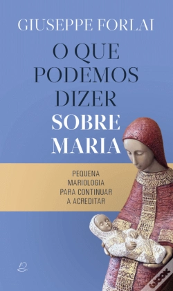 Capa do artigo O que Podemos Dizer sobre Maria