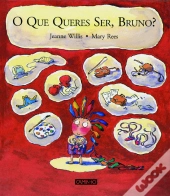 O que Queres Ser, Bruno?