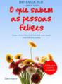 O Que Sabem as Pessoas Felizes - Preview