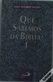 Capa do artigo O Que Sabemos da Bíblia Volume I