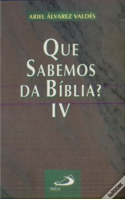 Capa do artigo O Que Sabemos da Bíblia Volume IV