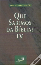 Capa do artigo O Que Sabemos da Bíblia Volume IV