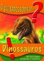O Que Sabes Sobre os... Dinossauros - Preview