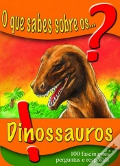 Capa do artigo O Que Sabes Sobre os... Dinossauros