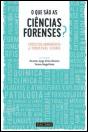 O Que São as Ciências Forenses? - Preview