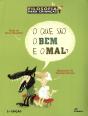 O que são o Bem e o Mal? - Preview