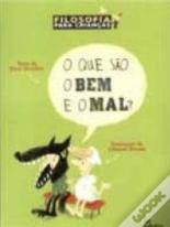 O Que São o Bem e o Mal?