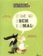 O Que São o Bem e o Mal? - Preview