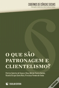 Capa do artigo O Que São Patronagem e Clientelismo?