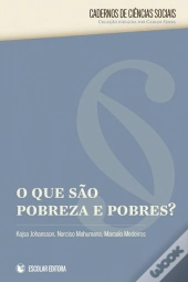 O Que são Pobreza e Pobres?