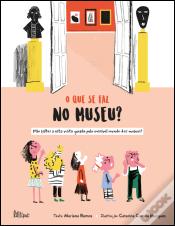 O que se Faz no Museu?