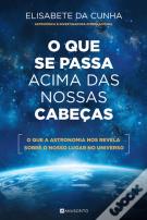 O que Se Passa Acima das Nossas Cabeças
