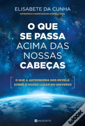 Capa do artigo O Que Se Passa Acima Das Nossas Cabeças