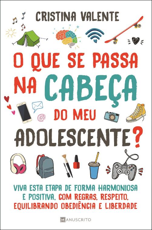 O que se Passa na Cabeça do meu Adolescente?