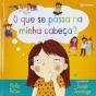 O que Se Passa na Minha Cabeça? - Preview