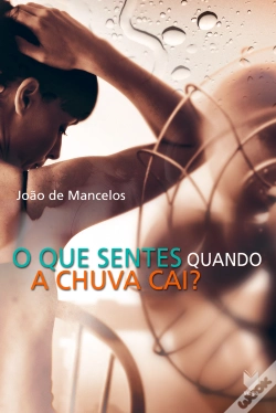 Capa do artigo O Que Sentes Quando a Chuva Cai?