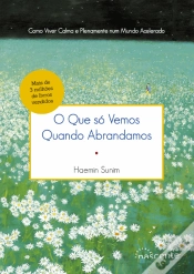 Capa do artigo O Que só Vemos Quando Abrandamos