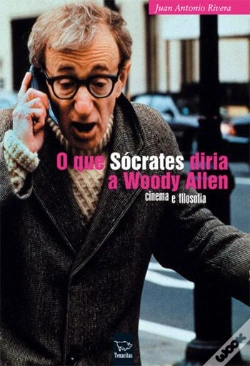 Capa do artigo O Que Sócrates Diria a Woody Allen
