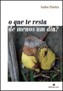 O que te Resta de Menos Um Dia?