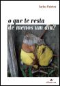 O que te Resta de Menos Um Dia? - Preview