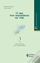 O Que Tem Importância na Vida