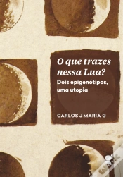 Capa do artigo O Que Trazes Nessa Lua?