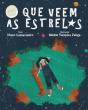 O que Veem as Estrelas - Preview